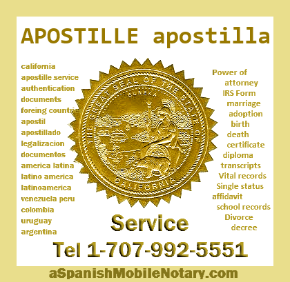 Servicio de Apostilla, California Apostille, Sacramento Secretary of State. 